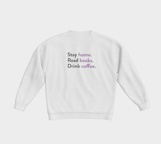 Stay Home Read Books Drink Coffee