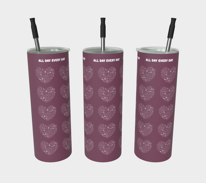 All Day Every Day Coffee Tumbler