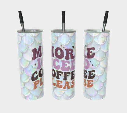 More Iced Coffee Tumbler