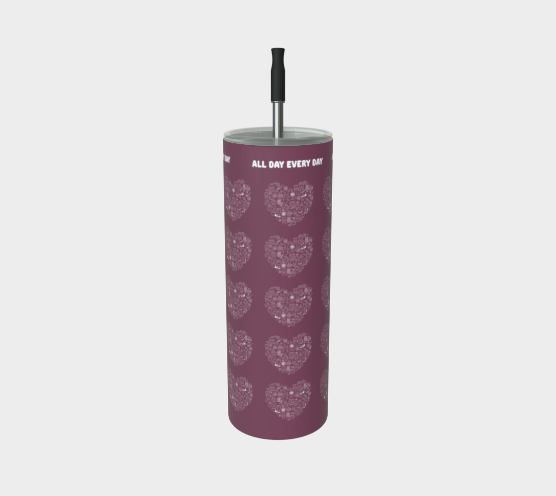 All Day Every Day Coffee Tumbler